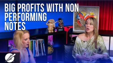 Form Huge Profits with Non Performing Notes | Demonstrate Investing 101