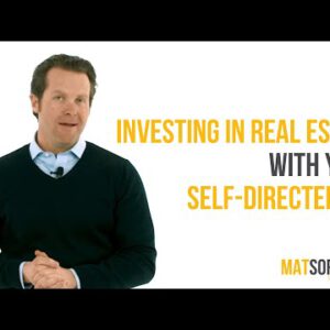 Investing In Right Property With Your Self-Directed IRA | Mat Sorensen | Self-Directed IRA Pointers (2019)