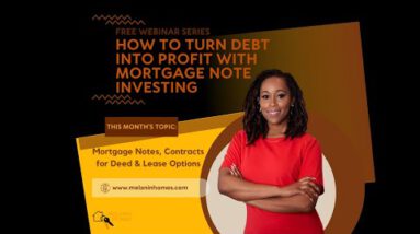 Mortgage Demonstrate Investing Webinar Series   Mortgages, Contracts & Leases