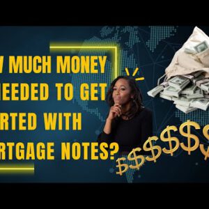 How Worthy Money is Most indispensable to Procure started with Mortgage Notes?