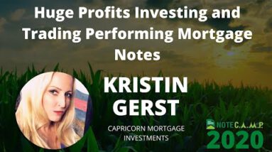 Substantial Profits Investing and Shopping and selling Performing Mortgage Notes with Kristin Gerst