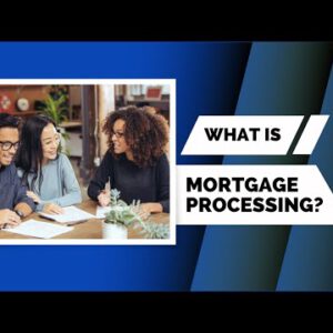 What Is Mortgage Mortgage Processing | Easy solutions to Eliminate a Home in 2020