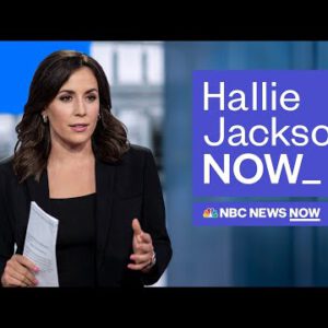Hallie Jackson NOW – May well well 18 | NBC News NOW
