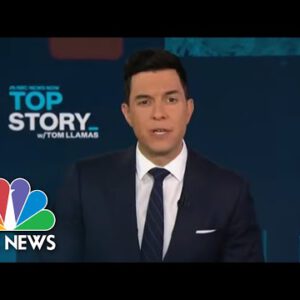 Top Story with Tom Llamas – Jan. 18 | NBC Files NOW