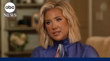 Savannah Chrisley opens up about her life after her oldsters imprisonment