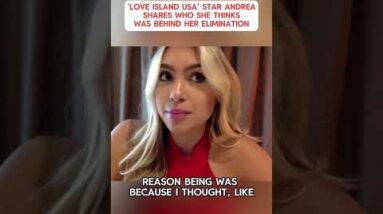 ‘Fancy Island USA’ star Andrea shares who she thinks became once within the again of her elimination