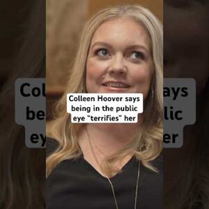 #ColleenHoover says being within the public peep “terrifies” ‘her